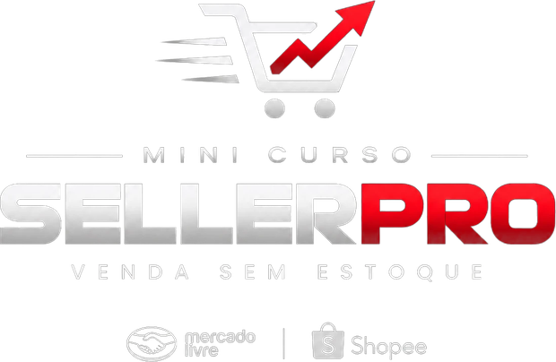 Mini Curso Seller Pro — Venda sem estoque
